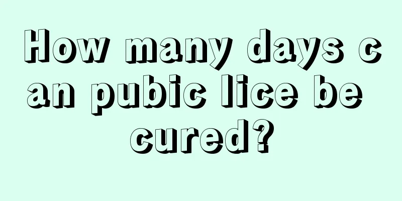 How many days can pubic lice be cured?