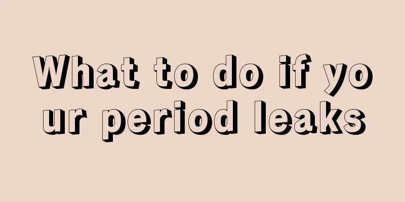 What to do if your period leaks