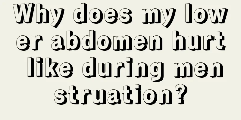 Why does my lower abdomen hurt like during menstruation?