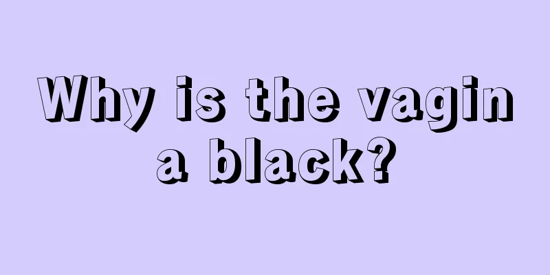 Why is the vagina black?