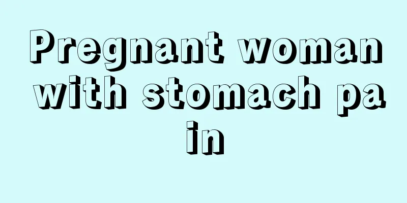 Pregnant woman with stomach pain