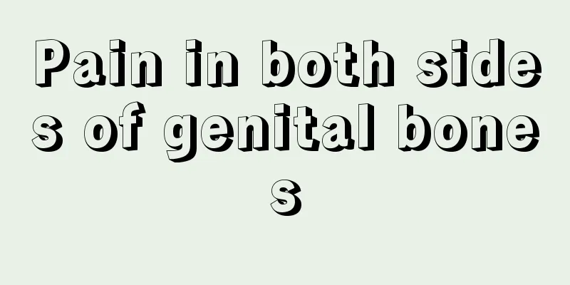 Pain in both sides of genital bones