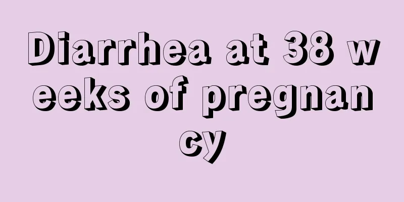 Diarrhea at 38 weeks of pregnancy