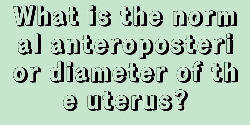 What is the normal anteroposterior diameter of the uterus?