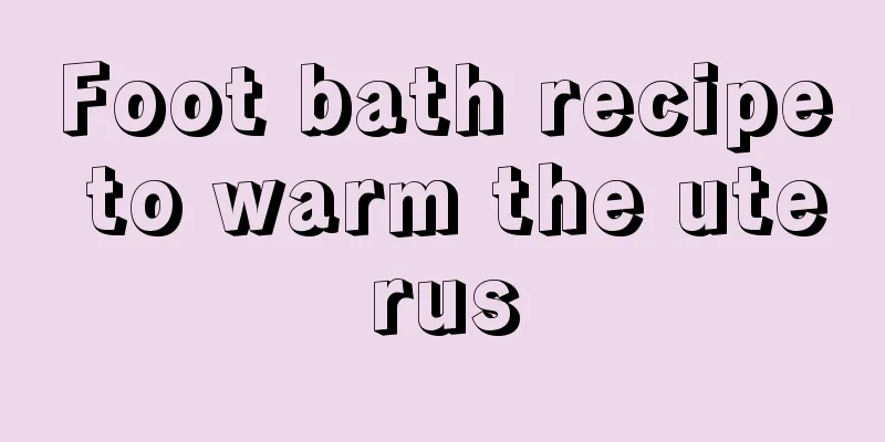 Foot bath recipe to warm the uterus