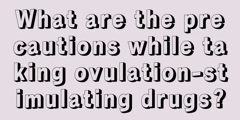 What are the precautions while taking ovulation-stimulating drugs?