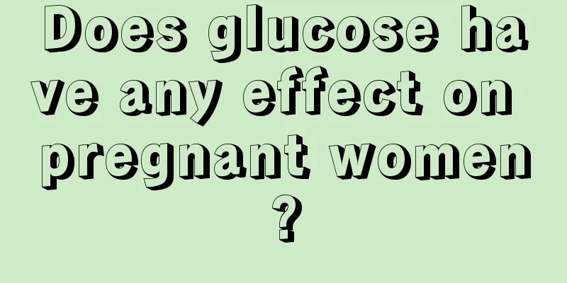 Does glucose have any effect on pregnant women?