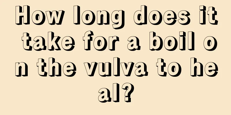 How long does it take for a boil on the vulva to heal?