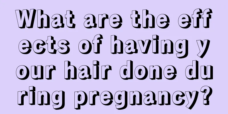 What are the effects of having your hair done during pregnancy?