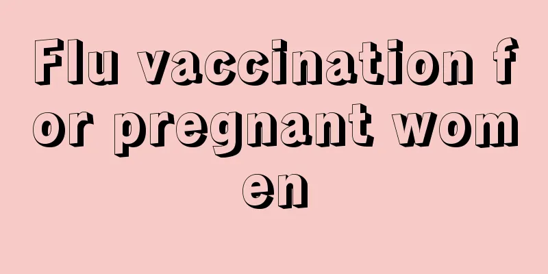 Flu vaccination for pregnant women