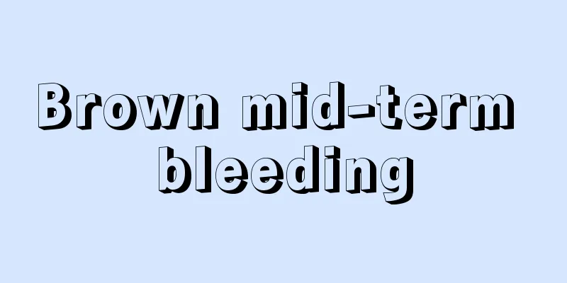 Brown mid-term bleeding