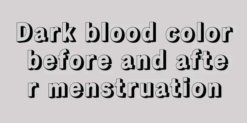 Dark blood color before and after menstruation