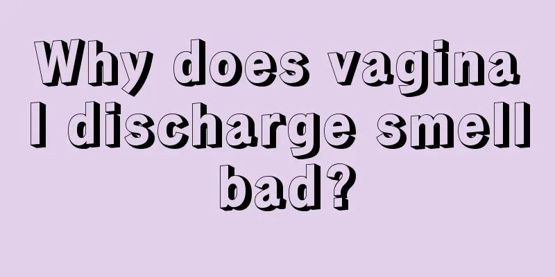 Why does vaginal discharge smell bad?