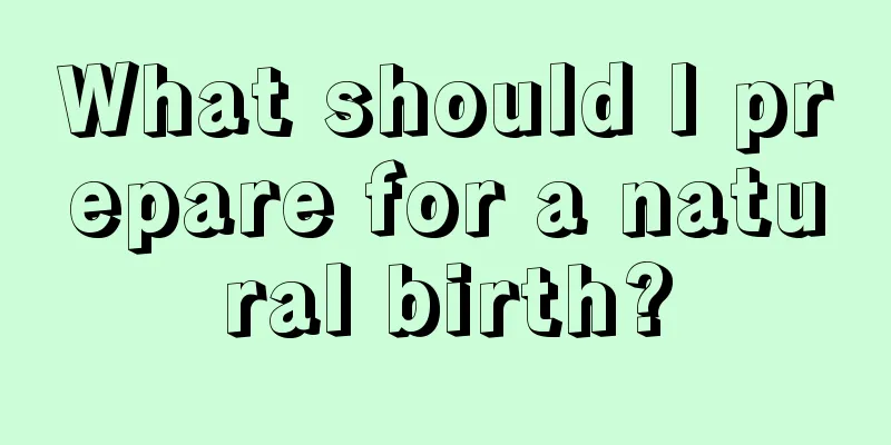 What should I prepare for a natural birth?