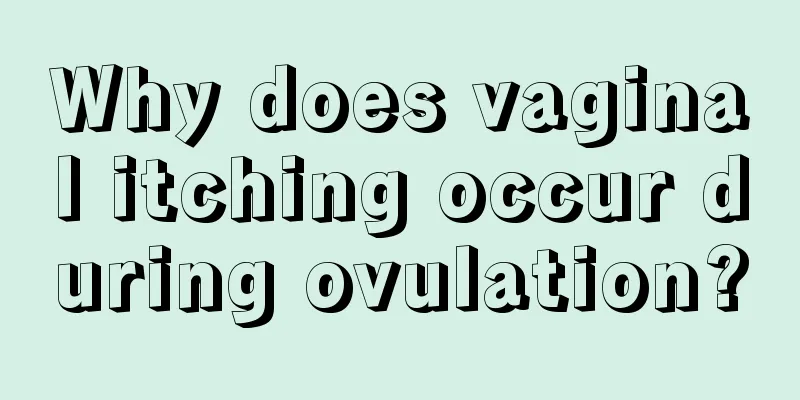 Why does vaginal itching occur during ovulation?