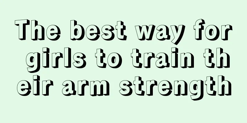 The best way for girls to train their arm strength