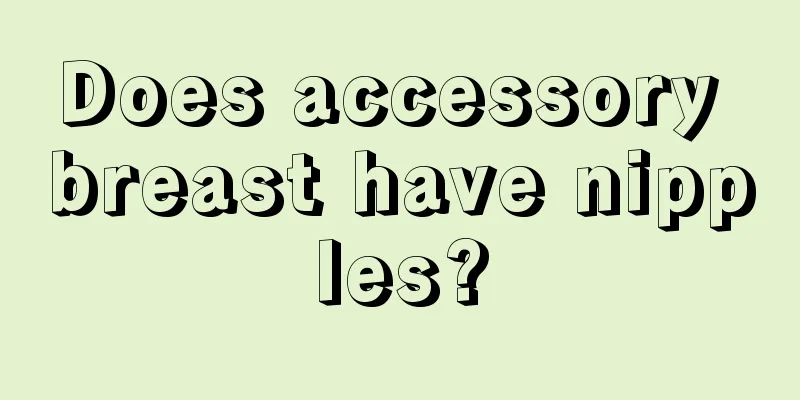 Does accessory breast have nipples?