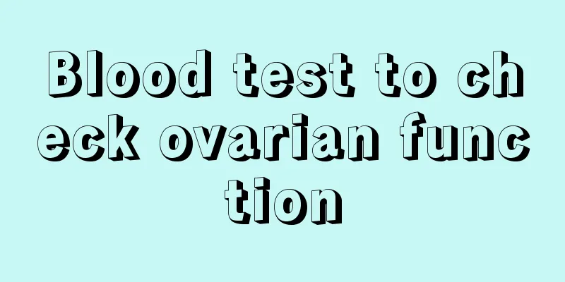 Blood test to check ovarian function