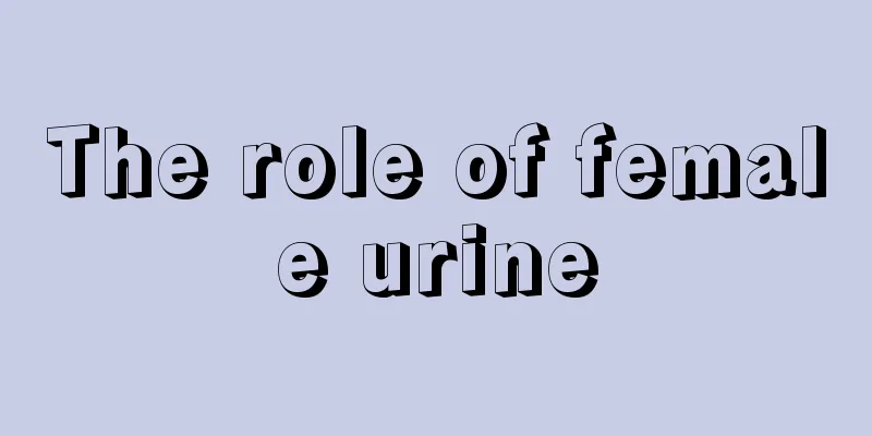 The role of female urine