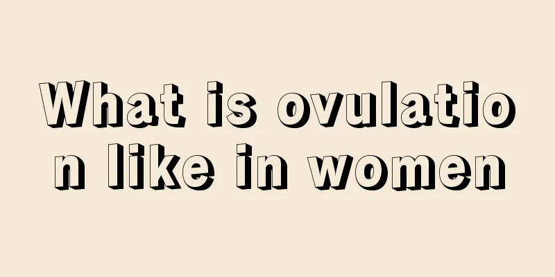 What is ovulation like in women