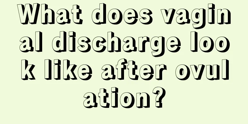 What does vaginal discharge look like after ovulation?