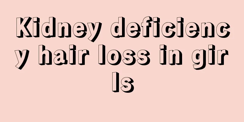 Kidney deficiency hair loss in girls