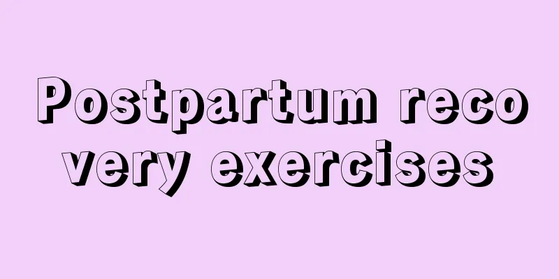 Postpartum recovery exercises