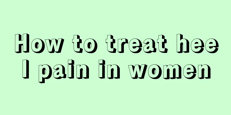 How to treat heel pain in women