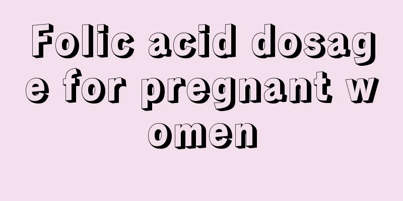 Folic acid dosage for pregnant women