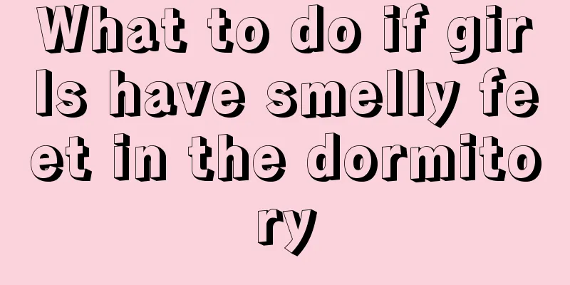 What to do if girls have smelly feet in the dormitory