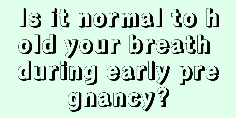 Is it normal to hold your breath during early pregnancy?