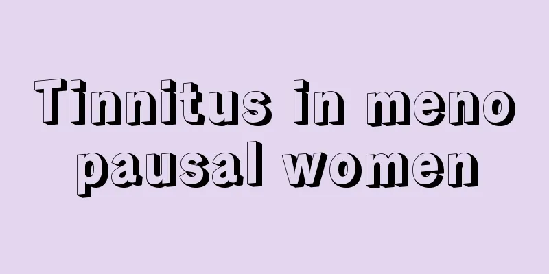 Tinnitus in menopausal women