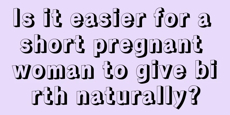 Is it easier for a short pregnant woman to give birth naturally?