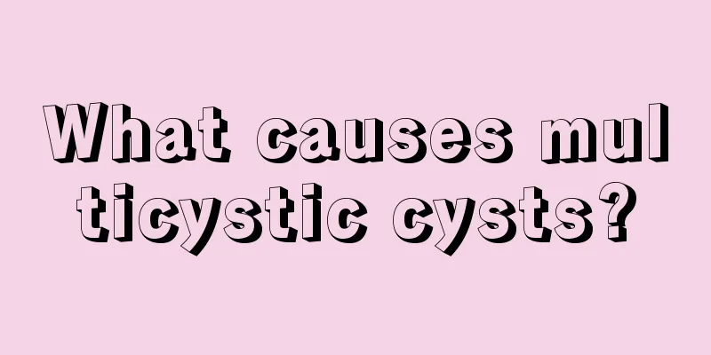 What causes multicystic cysts?