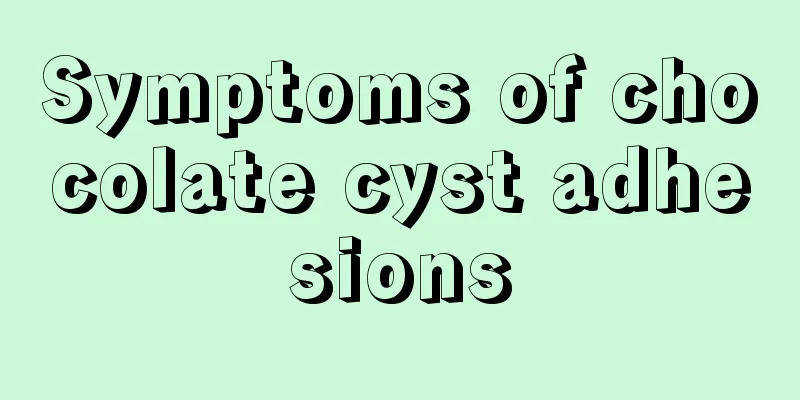 Symptoms of chocolate cyst adhesions