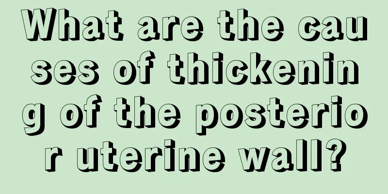 What are the causes of thickening of the posterior uterine wall?