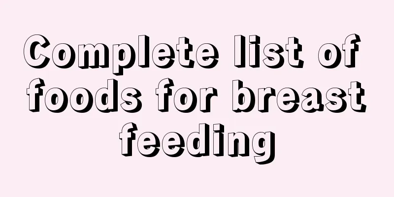 Complete list of foods for breastfeeding