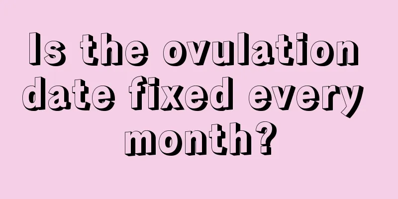 Is the ovulation date fixed every month?