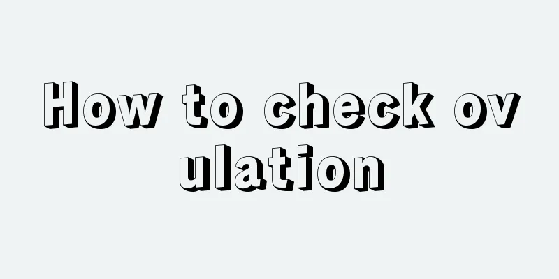 How to check ovulation