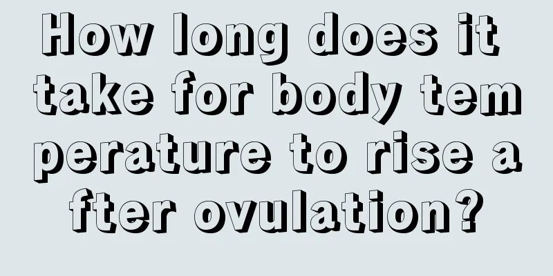 How long does it take for body temperature to rise after ovulation?