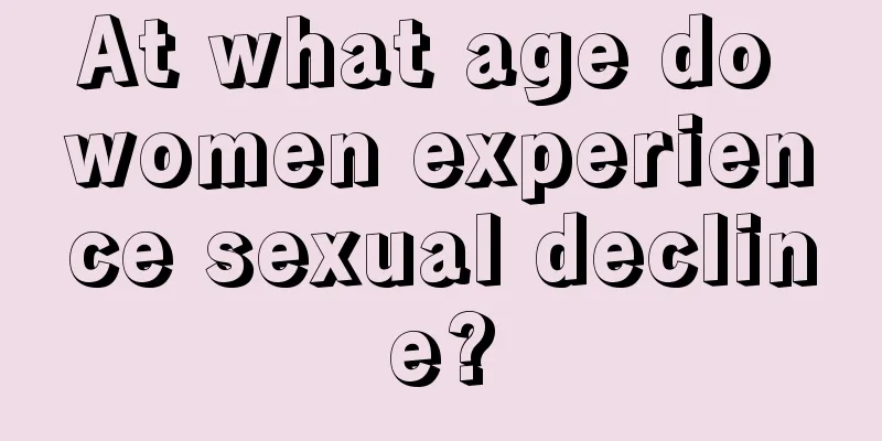 At what age do women experience sexual decline?