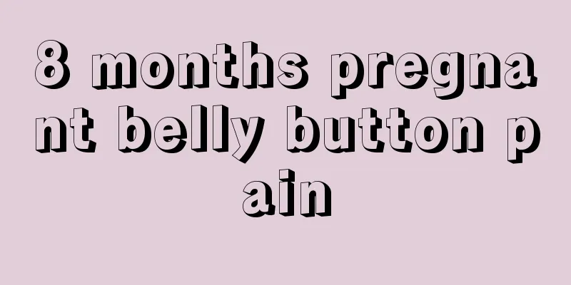 8 months pregnant belly button pain