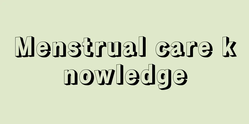 Menstrual care knowledge