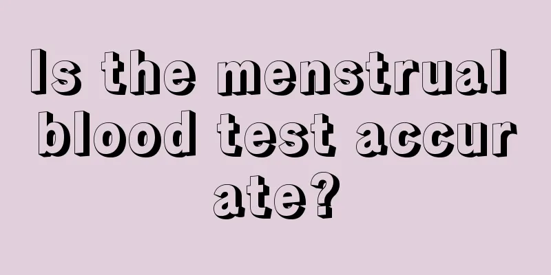 Is the menstrual blood test accurate?