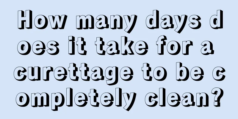 How many days does it take for a curettage to be completely clean?