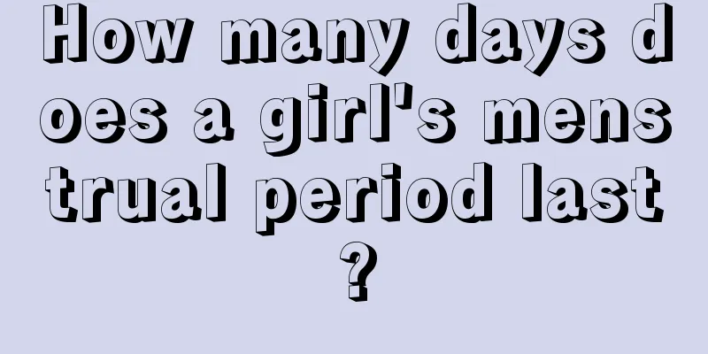 How many days does a girl's menstrual period last?