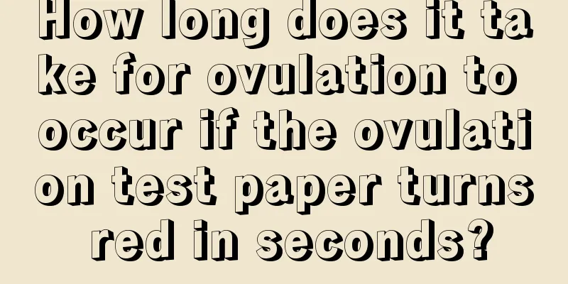 How long does it take for ovulation to occur if the ovulation test paper turns red in seconds?