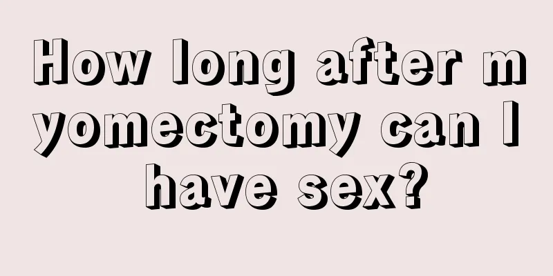 How long after myomectomy can I have sex?