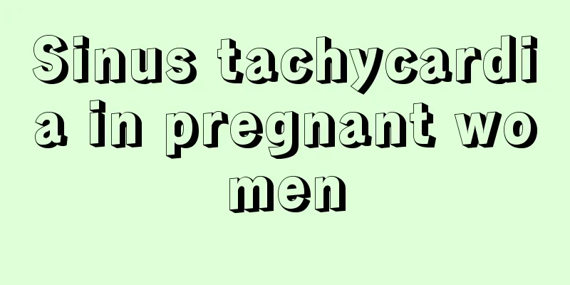 Sinus tachycardia in pregnant women