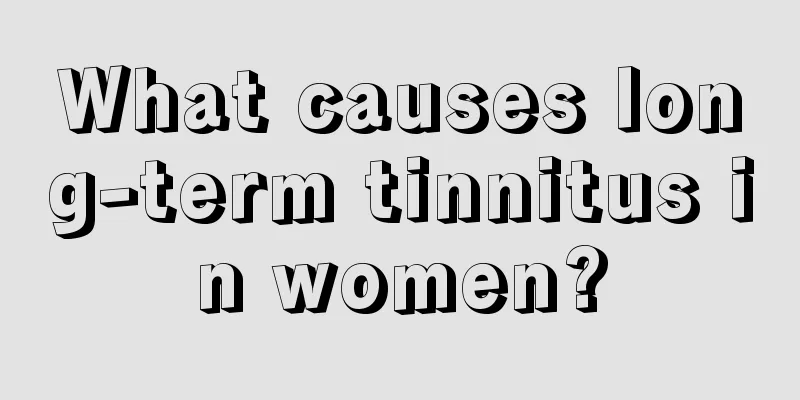 What causes long-term tinnitus in women?